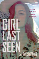 Girl Last Seen by Heather Anastasiu and Anne Greenwood Brown book cover