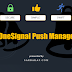 App Release: OneSignal Push Manager - Secure & Free (Android+Web)