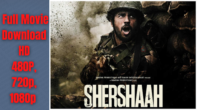 [Download ]Shershaah full movie download 480p,720p,1080p