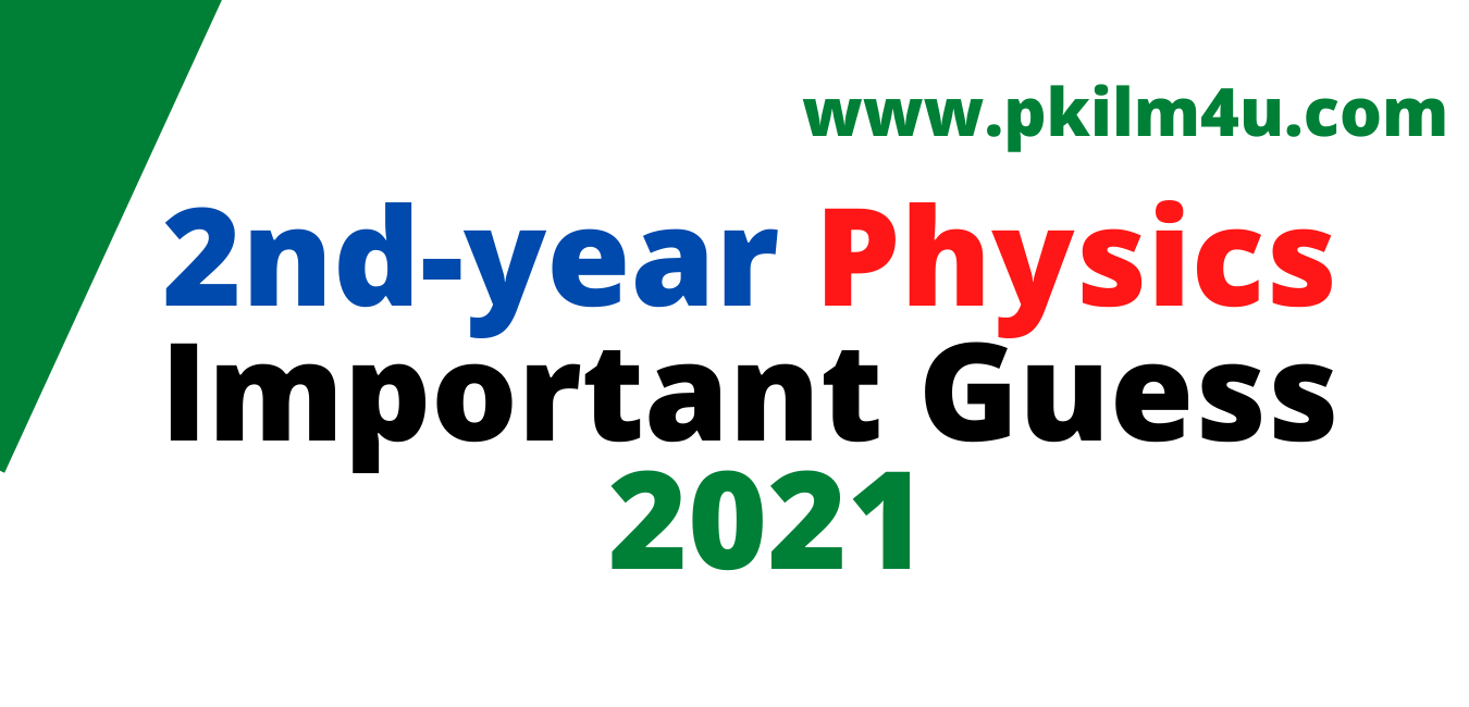 2nd year physics guess paper 2021
