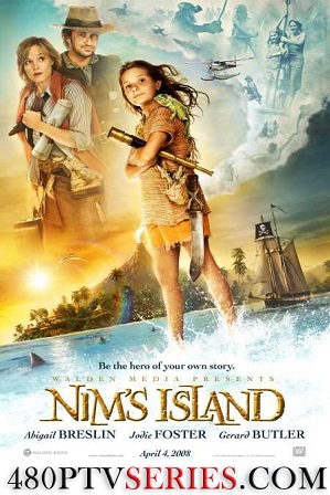 Download Nim's Island (2008) 700MB Full English Movie Download 720p Bluray Free Watch Online Full Movie Download Worldfree4u 9xmovies