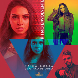 Baixar Música Ritmo Envolvente - Tainá Costa e JS o Mão de Ouro Mp3 Baixar Ritmo Envolvente - Tainá Costa e JS o Mão de Ouro Mp3