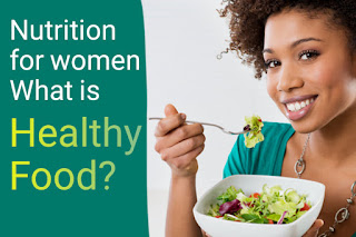Nutrition for women: What is "healthy food"?
