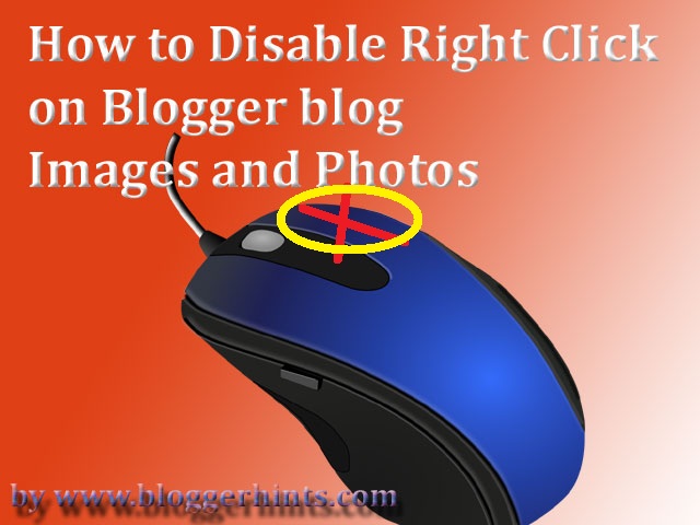 How to Disable Right Click on Blogger blog Images and Photos