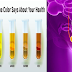 The Color and Smell of Your Urine Can Indicate If You Have a Health Complications