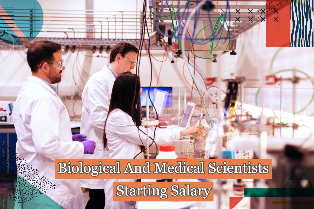 Biological And Medical Scientists Starting Salary in Every State (2021)
