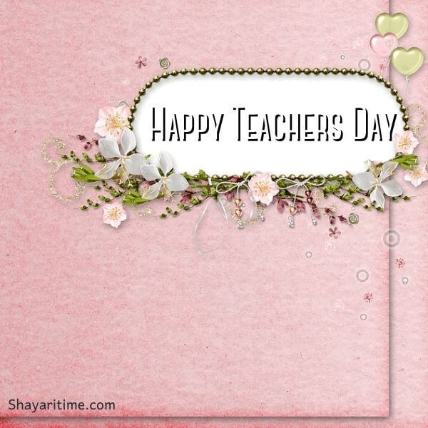63 BEST teachers day wishes 2021, happy teachers day quotes images -  ShayariTime