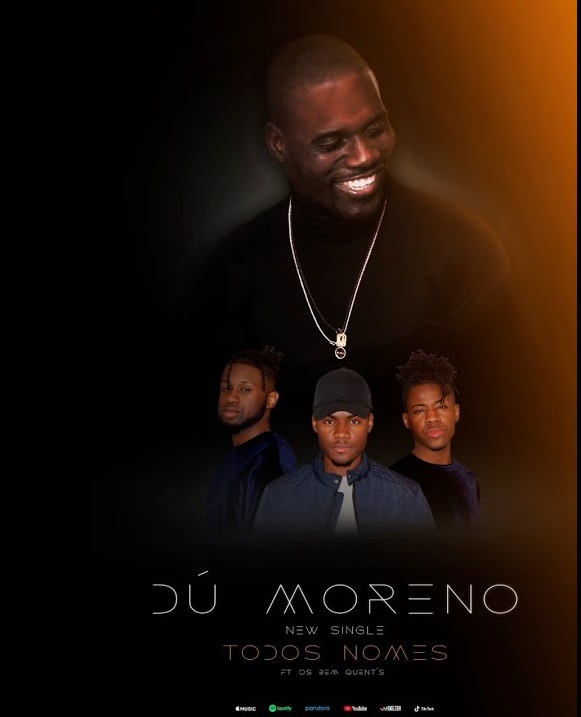 Dú Moreno - Todos Nomes (feat. Os Bem Quent´s)