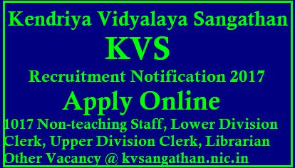 KVS Recruitment 2018 – 1017 Non Teaching Staff, LDC Clerk, UDC Clerk, Librarian and other Posts Apply Online Kendriya Vidyalaya KVS Recruitment 2017-18 | 1017 Jobs @ kvsangathan.nic.in Kendriya Vidyalaya Sangathan (KVS) released notification for the recruitment of the posts of 1017 Lower Division Clerk LDC, Upper division Clerk UDC, Librarian, Non-Teaching Staff under KVS Recruitment. All Eligible and Interested applicants may apply online within 11-01-2018 from the date of notification. other Details Like education qualification, age limit, selection process, application fee & how to apply, important links, syllabus, admit cards, results, previous papers are given Below. kvs-non-teaching-staff-librarians-ldc-udc-1017-vacanices-recruitment-notification-apply-online-kvsangathan.nic.in-download-halltickets-results Kendriya Vidyalaya Sangathan (KVS) Recruitment Notification 2017 – Apply Online for 1017 Non-teaching Staff, Lower Division Clerk, Upper Division Clerk, Librarian, and Other Vacancy @ kvsangathan.nic.in/2017/12/kvs-non-teaching-staff-librarians-ldc-udc-1017-vacanices-recruitment-notification-apply-online-kvsangathan.nic.in-download-halltickets-results.html