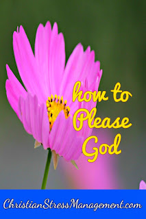 How to please God