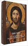 "THE WAY" ~ An Introduction to the Orthodox Faith