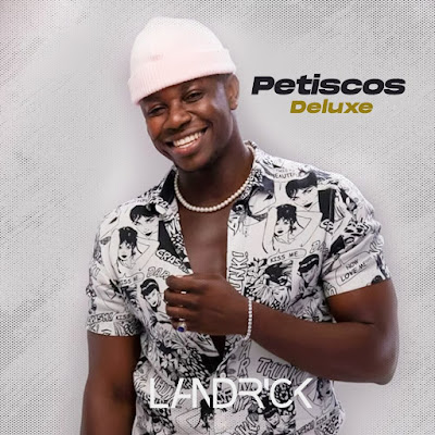 Landrick – Petiscos (Deluxe) [EP]