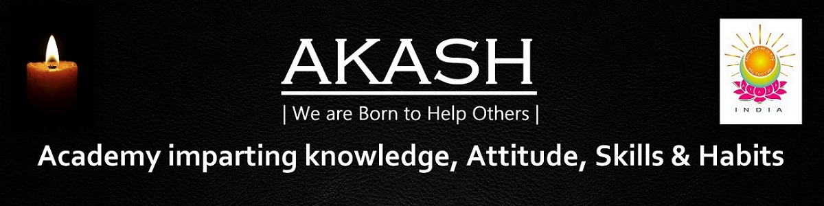 Academy imparting Knowledge, Attitude, Skills and Habits (AKASH)  