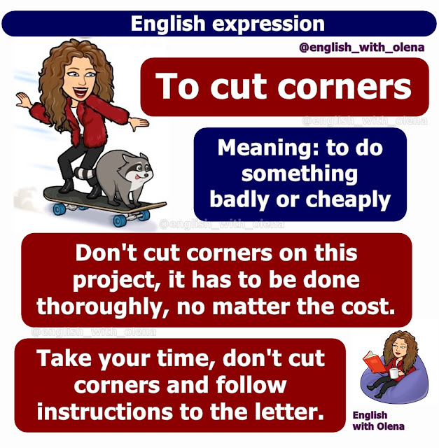 English with Olena English expression "To cut corners"