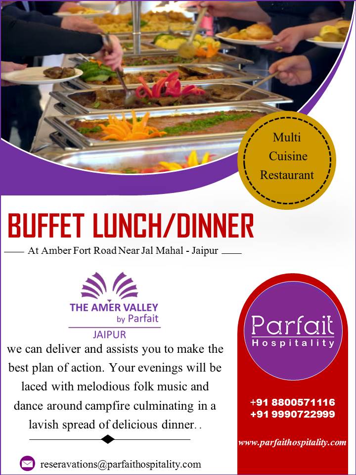 Parfait Hospitality Buffet Lunch/Dinner At Amber fort Road Near Jal