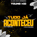 DOWNLOAD MP3 : Young Kid - Tudo Já Aconteceu (Prod D_Laura Beatz)
