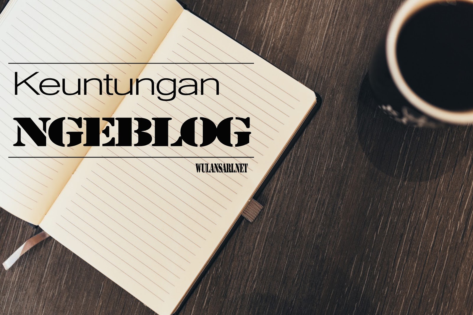 Keuntungan Ngeblog