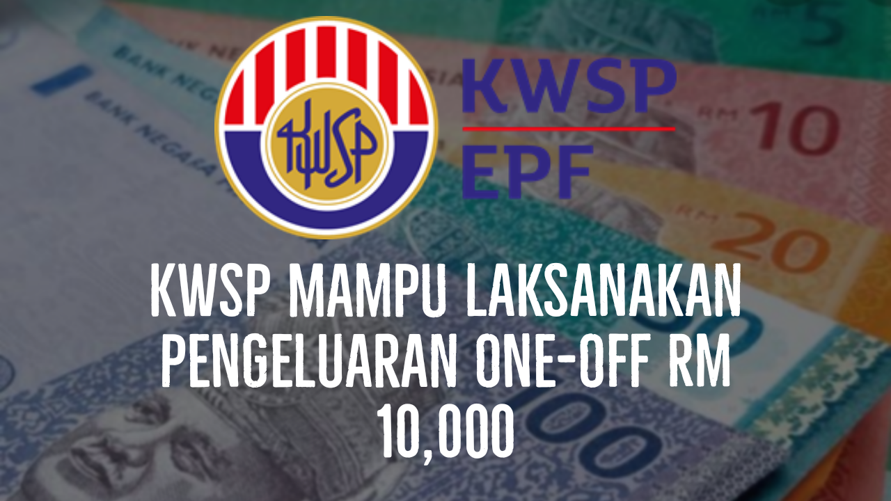 Off 10k kwsp one EPF: RM10k