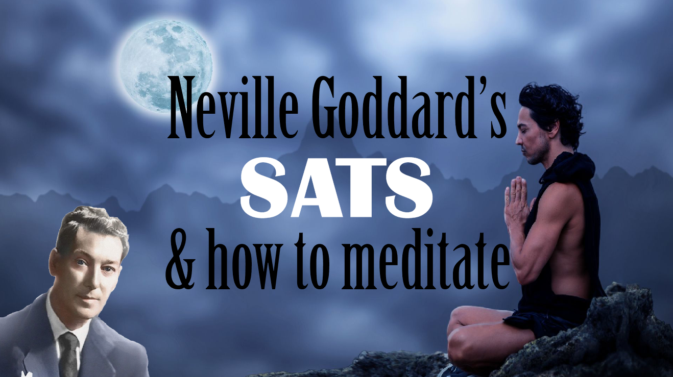 What Is Neville Goddard's SATS & Simple Guide To Meditation Laughing