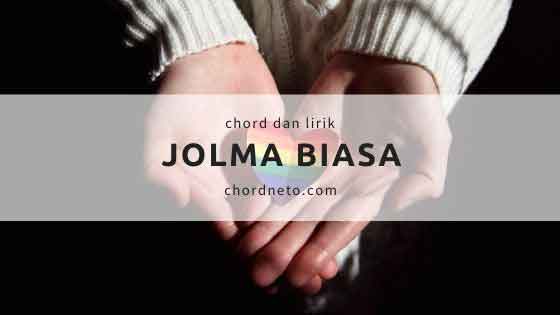 Kunci Gitar Lagu Jolma Biasa C Arghado Trio Chordneto Kunci Gitar Lagu Jolma Biasa C Arghado Trio Chordneto