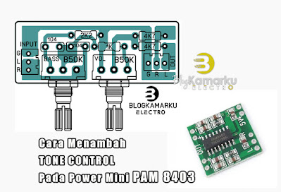 Cara Menambah TONE CONTROL Pada Power Mini PAM 8403