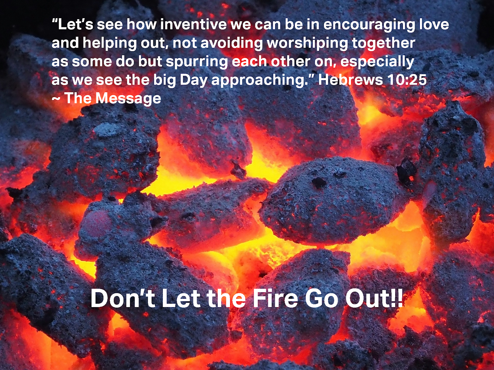 Warrior Mode Activated Don't Let the Fire Go Out...