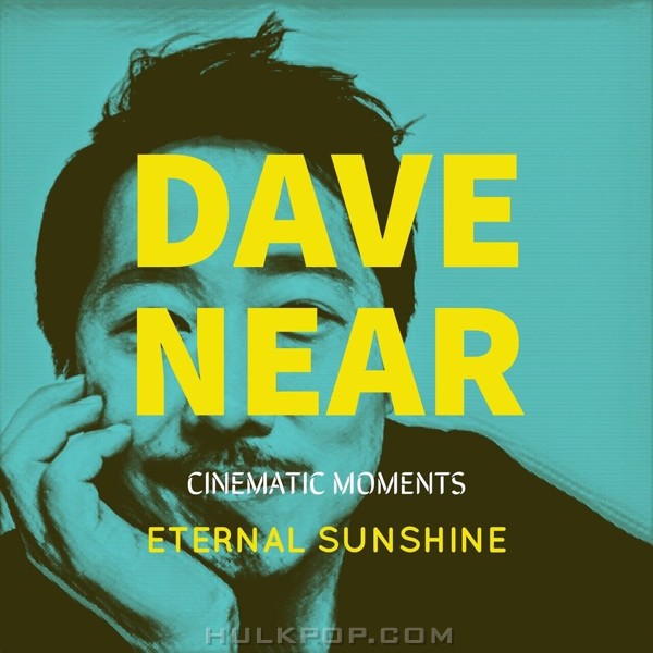 Dave Near – Cinematic Moments – 이터널 선샤인 – Single