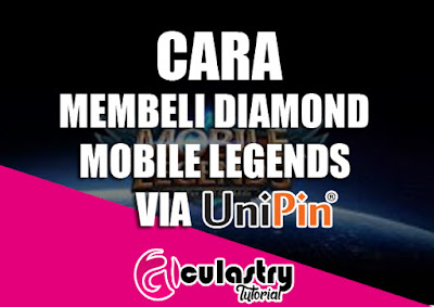 Cara Membeli Diamond Mobile Legends Memakai Unipin Cara Membeli Diamond Mobile Legends Memakai Unipin