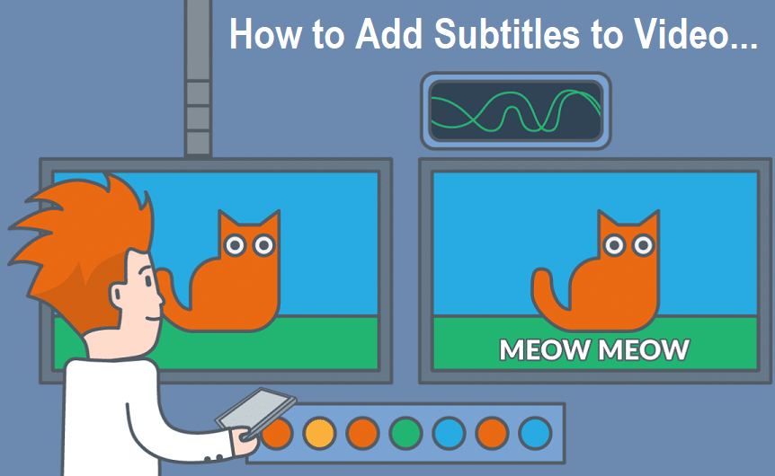 software to add subtitles to video software to add subtitles to video