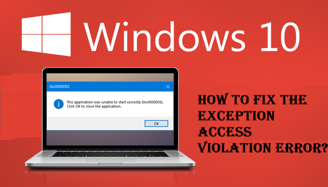 karenjodes1998: How to Fix the Exception Access Violation Error?