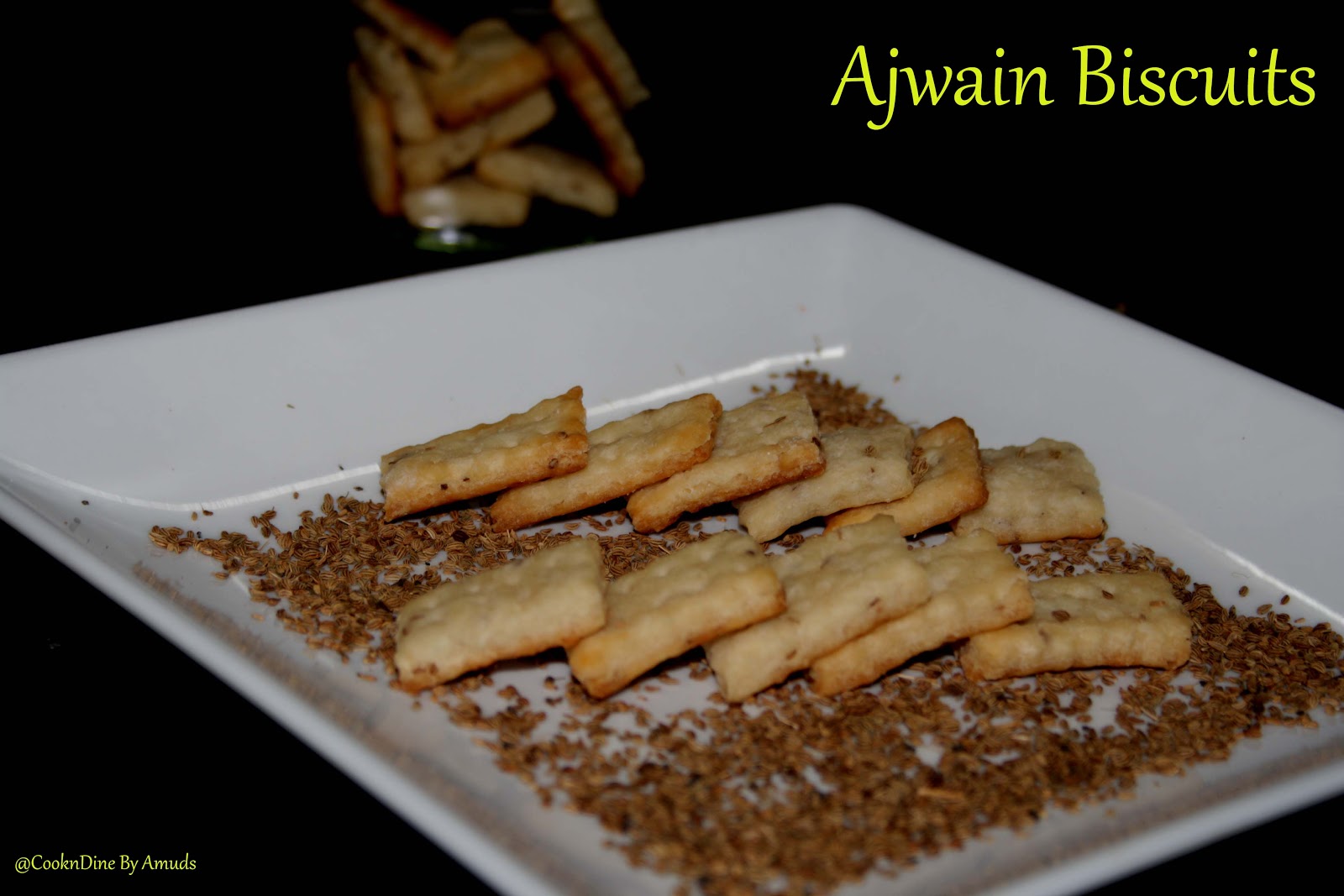 CooknDine.... Ajwain Biscuits/Omam Biscuits