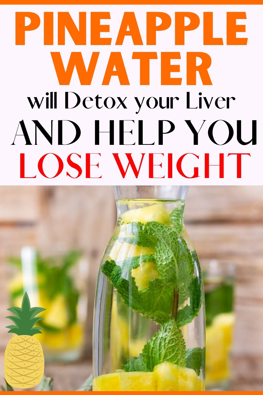 Pineapple Water Will Detox Your Liver, Help You Lose Weight, Reduce