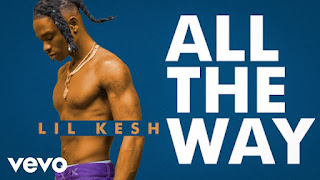 [Video] Lil Kesh – All The Way