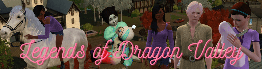 Legends of Dragon Valley - A Sims 3 Random Legacy