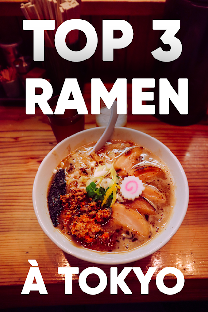 TOP 3 : les meilleurs ramen à Tokyo