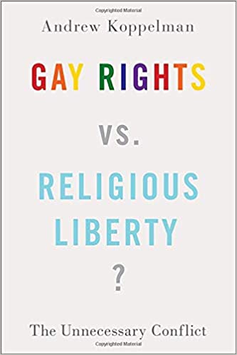 Gay Rights vs. Religious Liberty