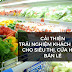 Tối ưu hoá trải nghiệm khách hàng cho siêu thị, cửa hàng bán lẻ