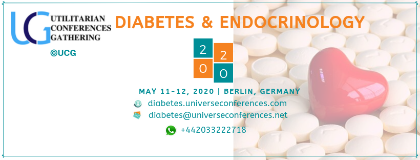 Diabetes and Endocrinology Utilitarian Conference, May 11-12, 2020|Berlin, Germany 