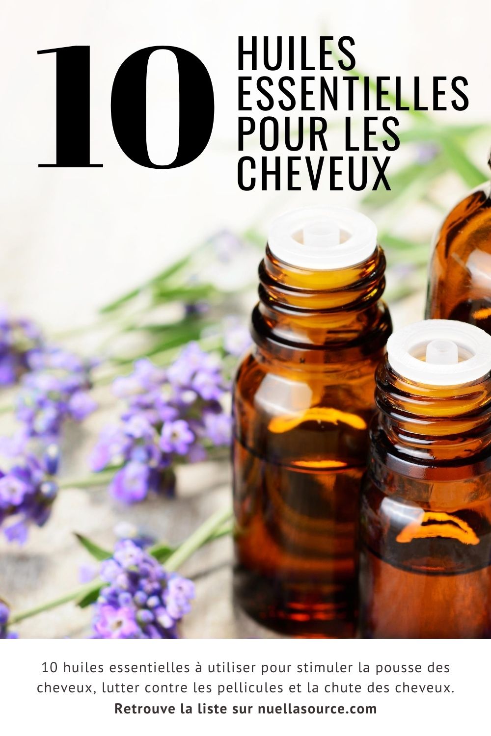 Les 10 meilleures huiles essentielles pour les cheveux (pousse, chute