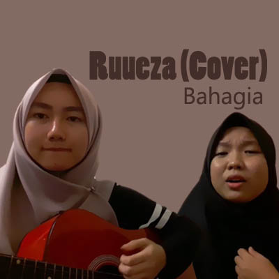 Lirik Lagu Bahagia - Ruueza (Cover) - Lirik Lagu