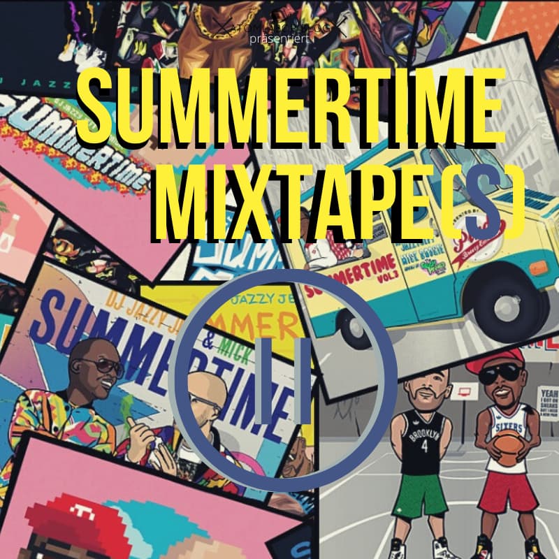 Summertime is here. (Kinda.) | Mick und Jazzy Jeff stoppen die Summertime Mixtape Serie