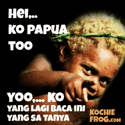 Kata Kata Bahasa Papua Lucu Banget - Gambar DP BBM Bergerak