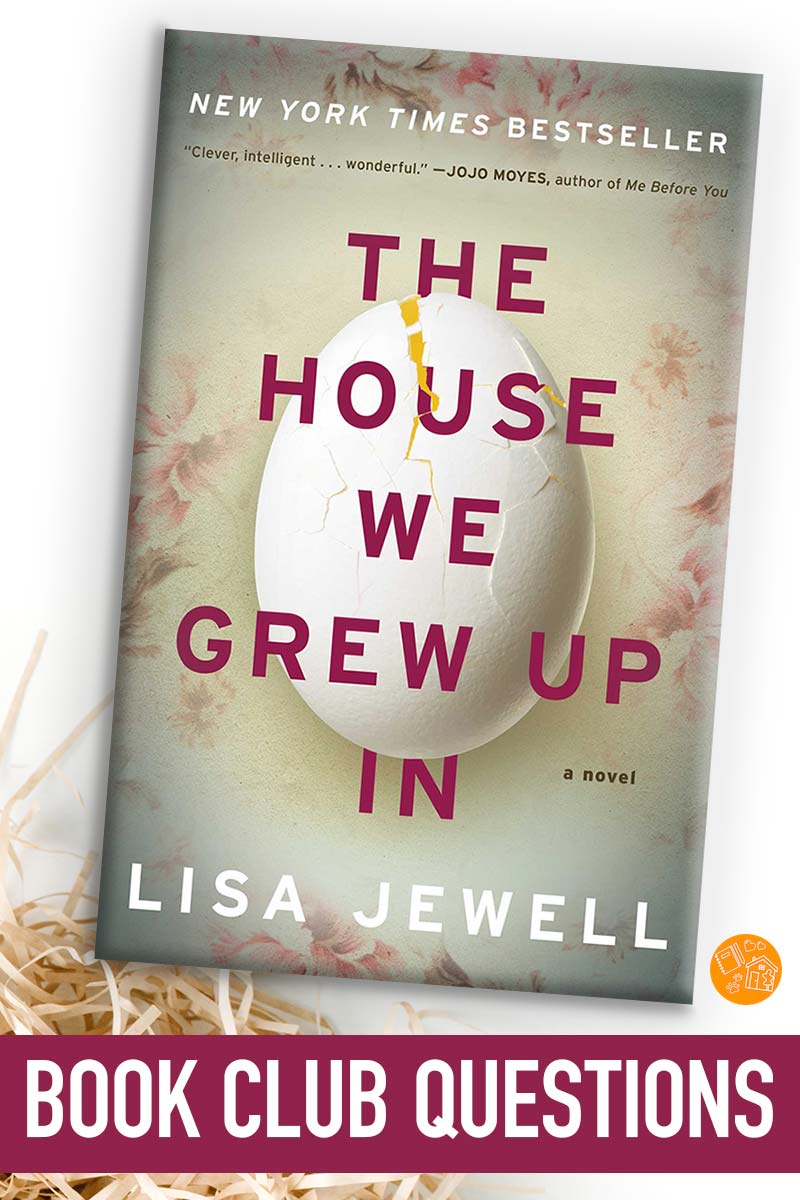 Thought provoking book club questions for The House We Grew Up  In by Lisa Jewell. This is a great pick for your next book club and you will love these discussion questions! Find out how to join our online book club too. #bookclub #bookchat #books #read