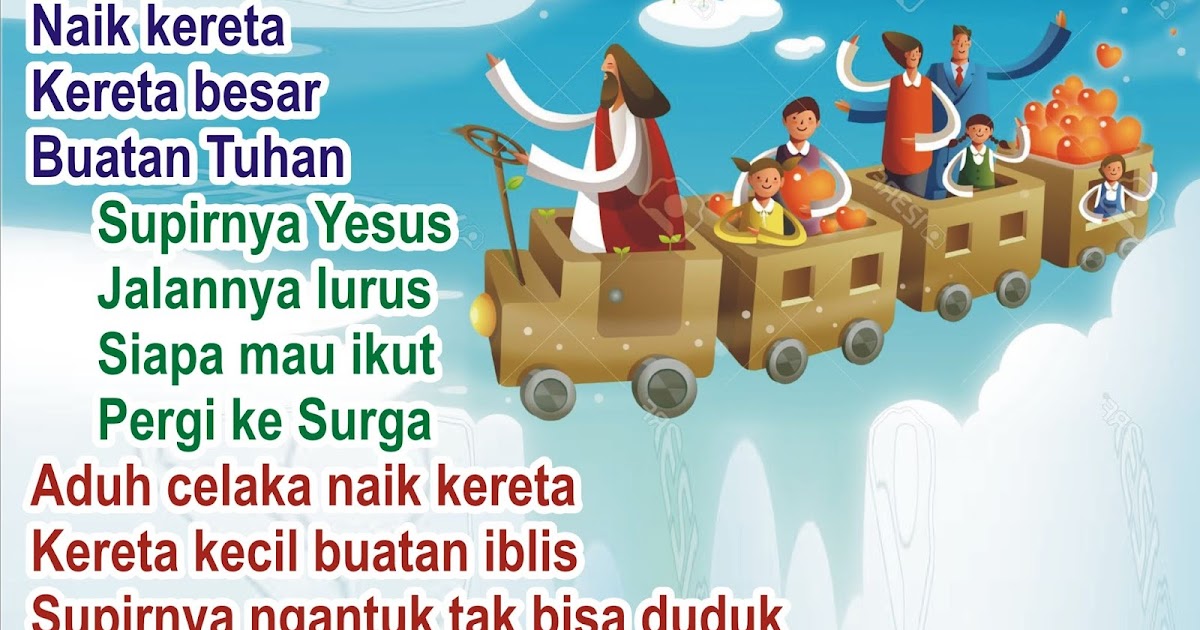 Lirik Lagu Pujian Rohani Kristen Sekolah Minggu Gereja Tuhan Yesus Naik Kereta