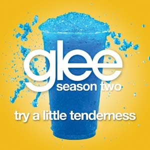 Glee - Try A Little Tenderness Lyrics | Letras | Lirik | Tekst | Text | Testo | Paroles - Source: mp3junkyard.blogspot.com