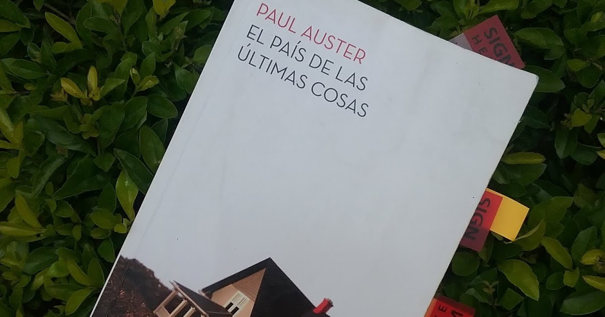 EL PAÍS DE LAS ÚLTIMAS COSAS