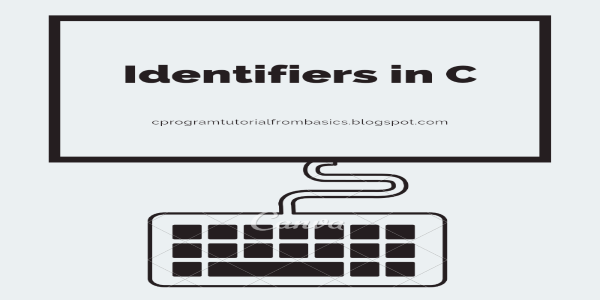 Identifiers in C