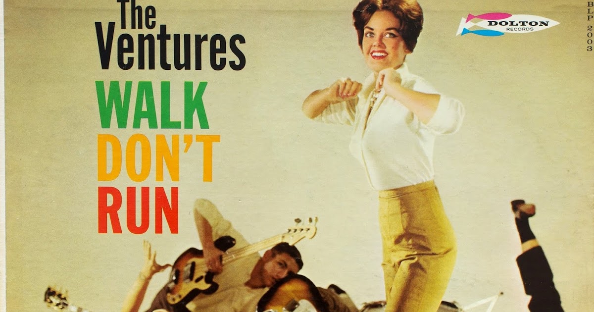 Dont run. The Ventures walk don't Run. Ventures walk don't Run 1964. The Ventures - 1966 - Wild things. The Ventures - walk don't Run (mono) (1960).