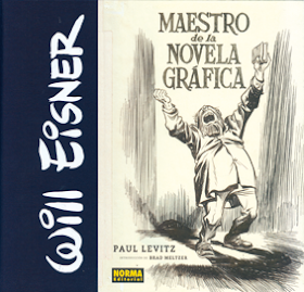 Will Eisner maestro de la novela gráfica por Paul Levitz edita Norma comics