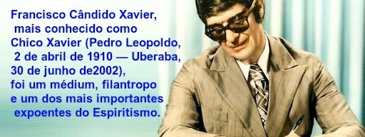 Chico Xavier - Mensagens - e - Frases